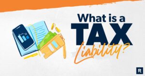 What is a Tax Liability?