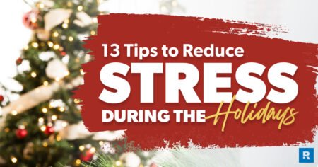 13 Ways to Reduce Holiday Stress