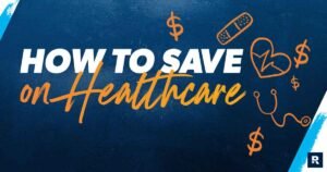 How to Save on Health Care