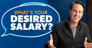 How to Answer: “What Is Your Desired Salary?”