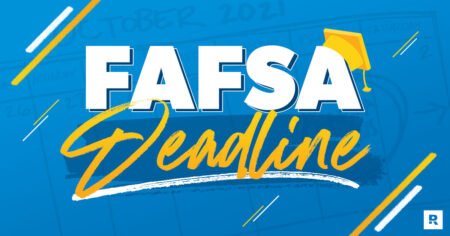 What Is the FAFSA Deadline for 2024–2025 School Year?