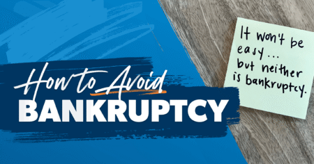 6 Steps to Avoid Bankruptcy