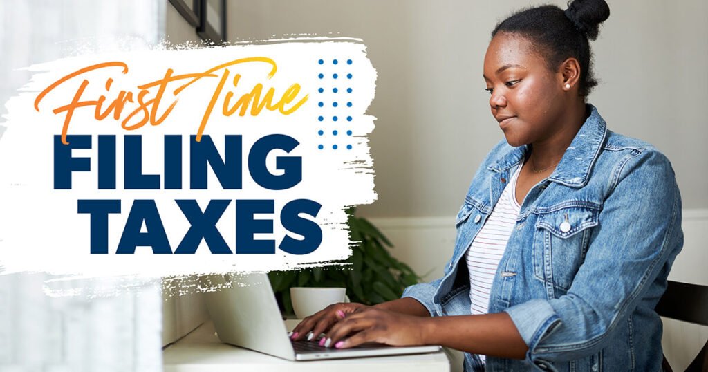 How to File Taxes for the First Time