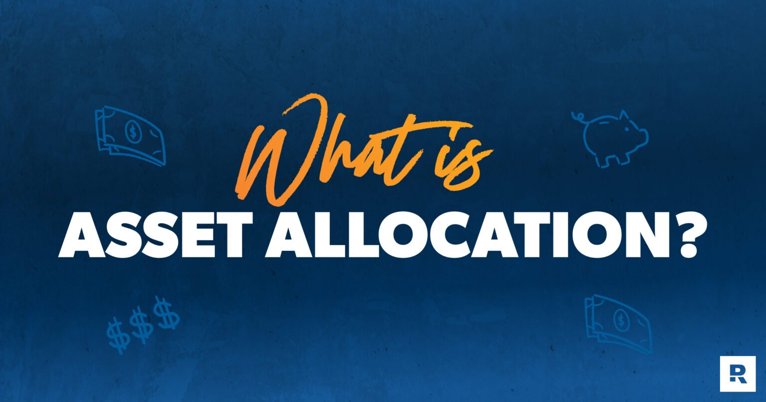 What Is Asset Allocation? – Ramsey