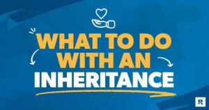 What to Do With an Inheritance