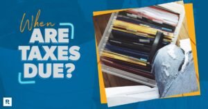 When Are Taxes Due? – Ramsey